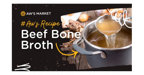 Aw's Recipe: Beef Bone Broth
